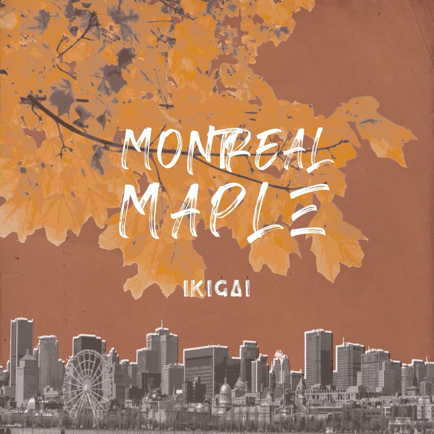 The Montreal Maple label: an orange maple canopy over the Montreal skyline and Ferris wheel, with the flavour name in brushed white lettering.